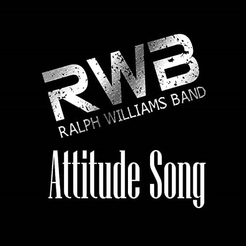 Play Attitude Song by R.W.B. Ralph Williams Band on Amazon Music
